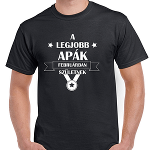 Legjobb Apák póló február fekete fehér felirattal